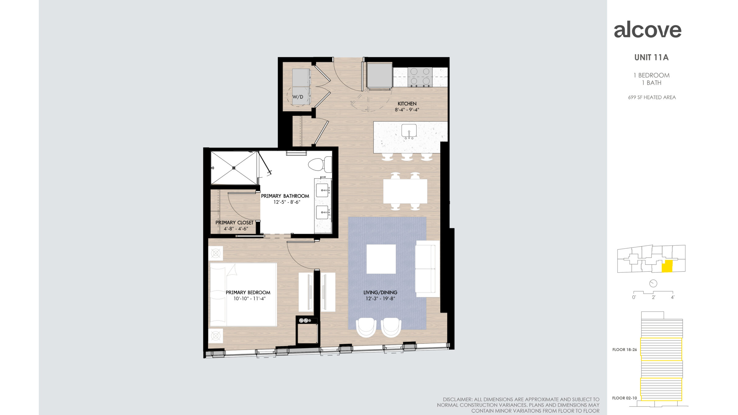UNIT 11A 1 BEDROOM 1 BATH 699 SF HEATED AREA Floor 18-26 floor 02-10 Disclaimer: all dimensions are approximate and subject to normal construction variances. Plans and dimensions may contain minor variations from floor to floor.